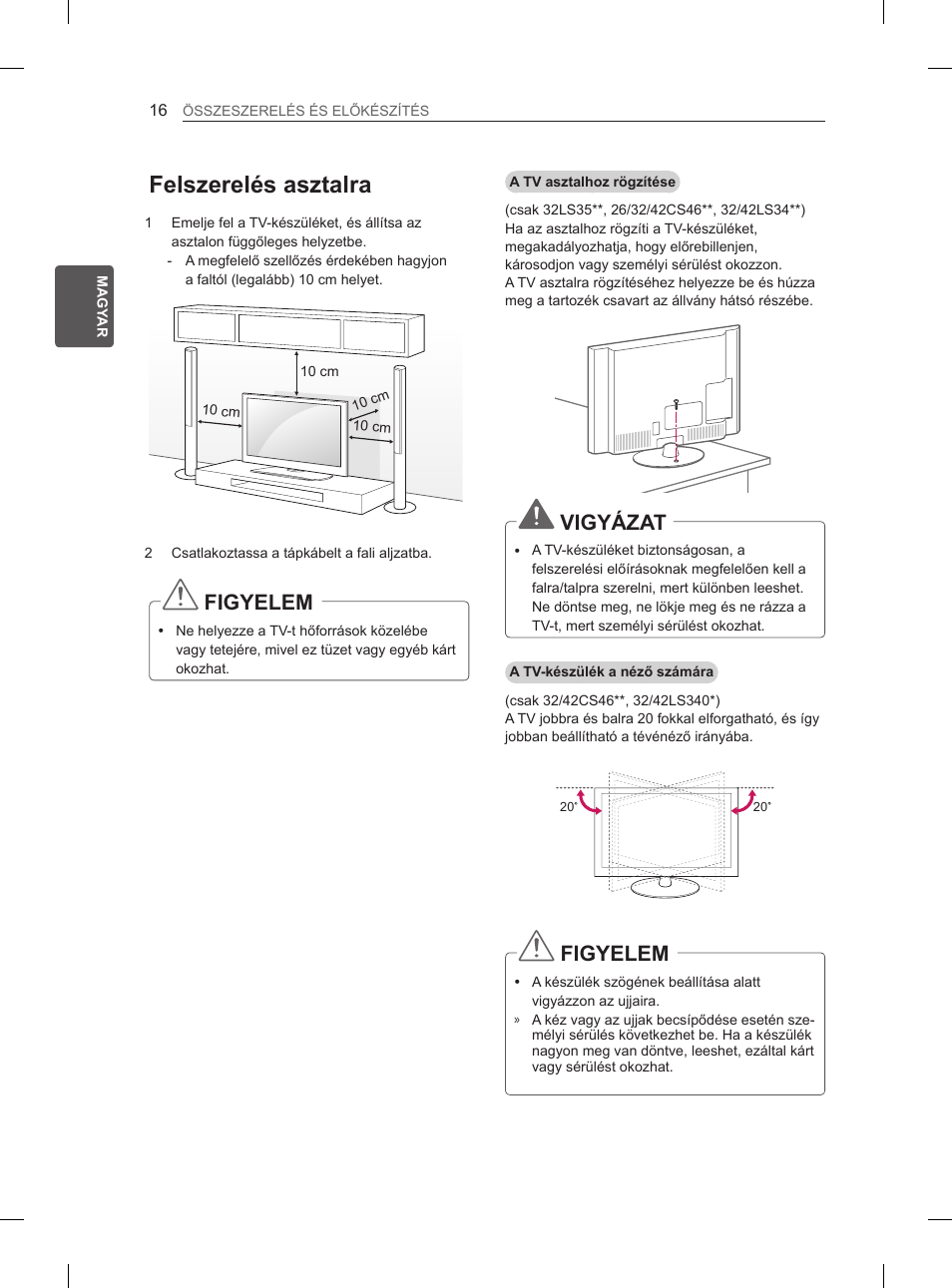 Felszerelés asztalra, Figyelem, Vigyázat | LG 42LS3400 User Manual | Page 46 / 397