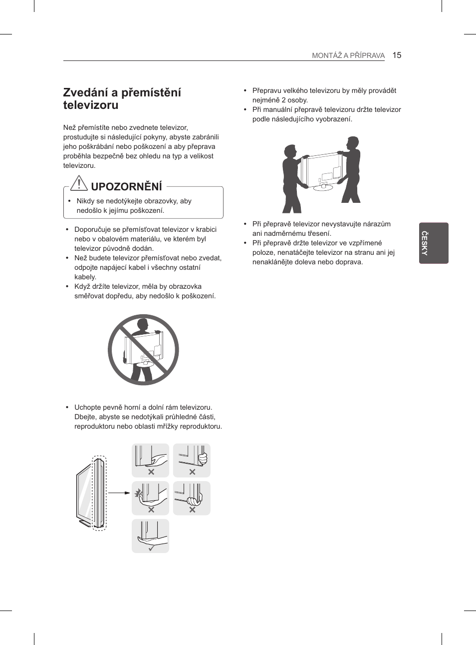Zvedání a přemístění televizoru, Upozornění | LG 42LS3400 User Manual | Page 89 / 397
