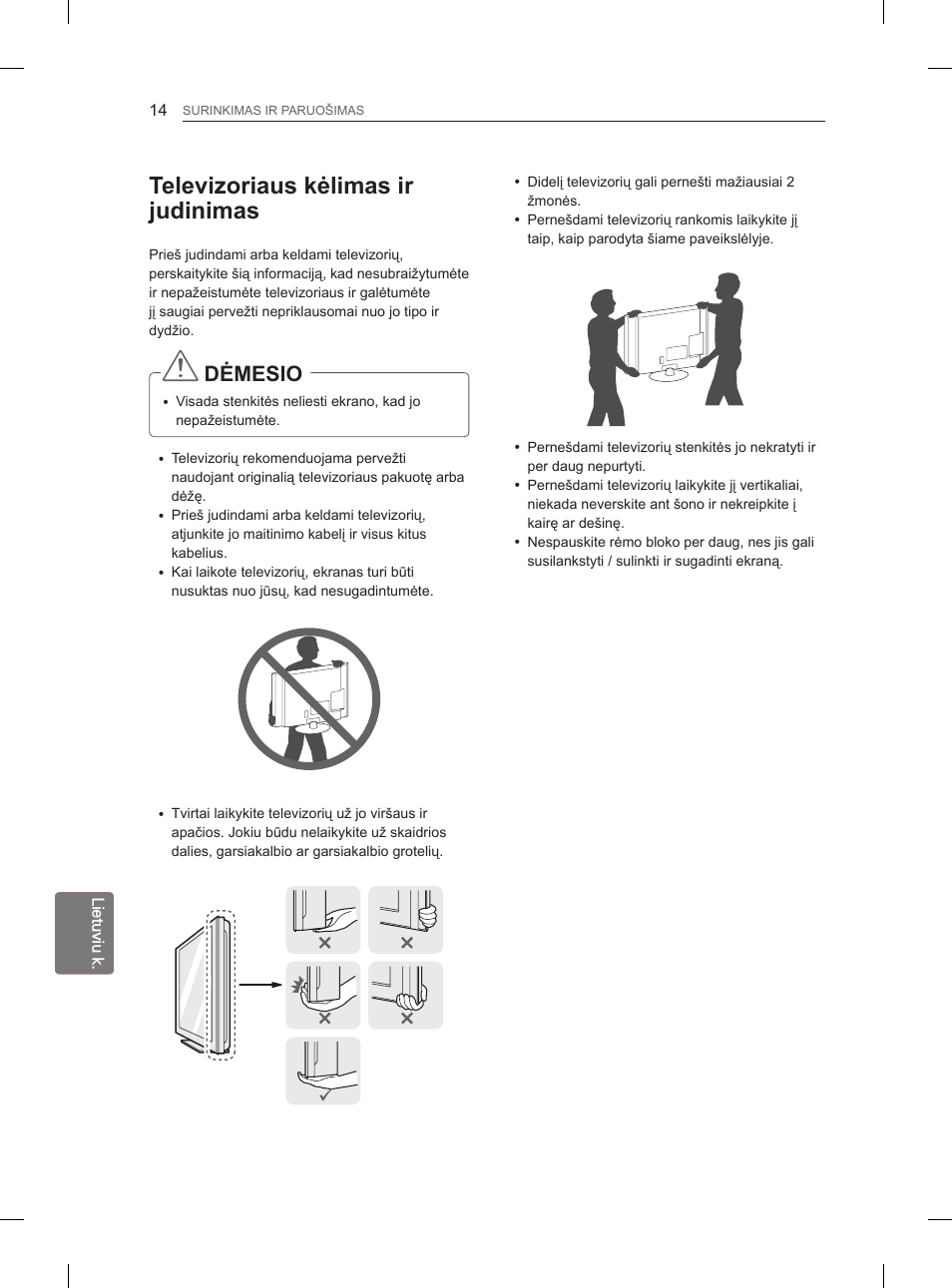 Televizoriaus kėlimas ir judinimas, Dėmesio | LG 29LN460R User Manual | Page 197 / 415