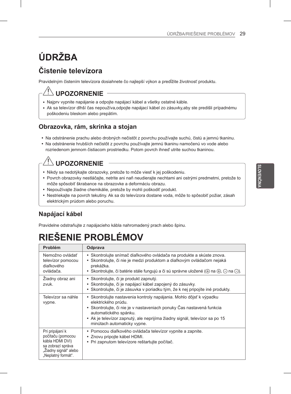 Údržba, Riešenie problémov, Čistenie televízora | Upozornenie, Obrazovka, rám, skrinka a stojan, Napájací kábel | LG 65LA970V User Manual | Page 218 / 559