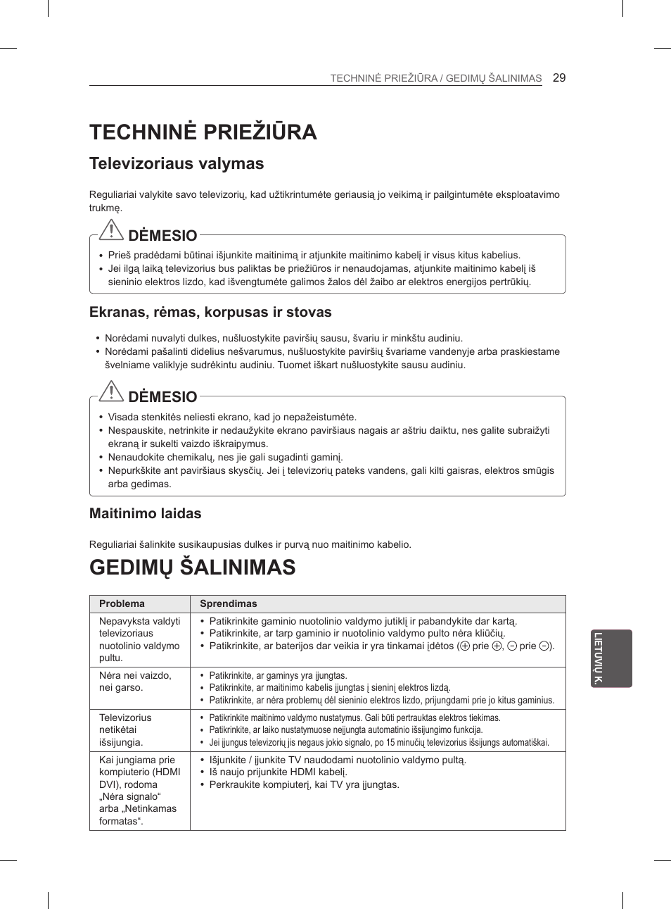 Techninė priežiūra, Televizoriaus valymas, Ekranas, rėmas, korpusas ir stovas | Maitinimo laidas, Gedimų šalinimas, 29 techninė priežiūra, 29 gedimų šalinimas, Dėmesio | LG 65LA970V User Manual | Page 338 / 559