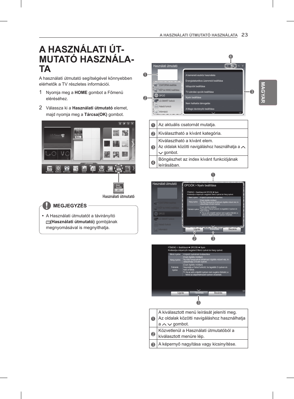 A használati út- mutató használa- ta, Magy ar, Megjegyzés | Nyomja meg a home gombot a főmenü eléréséhez, Használati útmutató | LG 47LM960V User Manual | Page 61 / 488