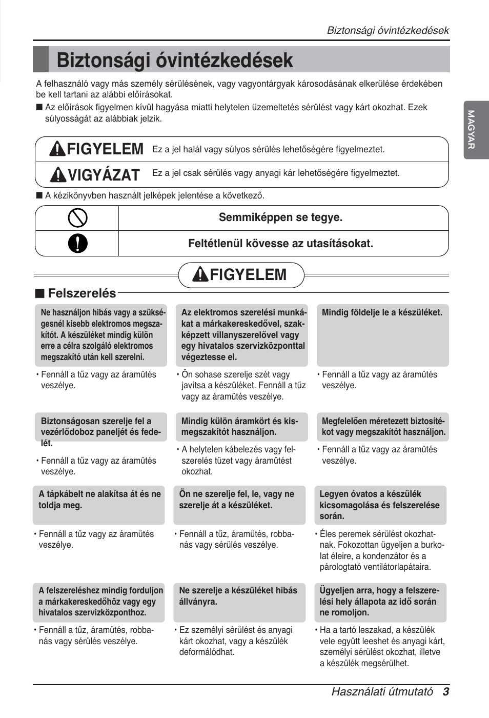 Biztonsági óvintézkedések, Figyelem vigyázat, Figyelem | N felszerelés | LG ARNU48GTMC2 User Manual | Page 135 / 229