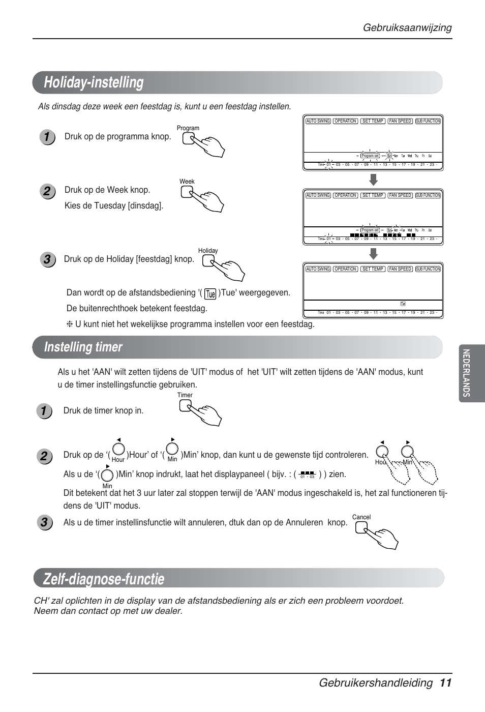 Holiday-instelling, Zelf-diagnose-functie, Instelling timer | Gebruikershandleiding 11, Gebruiksaanwijzing, Nederlands, Druk op de week knop. kies de tuesday [dinsdag, Druk de timer knop in | LG MT12AH User Manual | Page 155 / 480