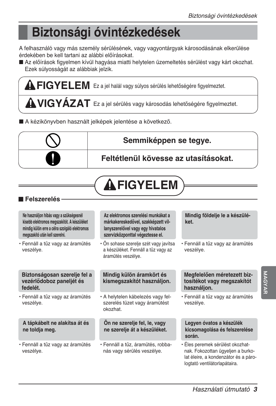 Biztonsági óvintézkedések, Figyelem, Figyelem vigyázat | LG MT12AH User Manual | Page 203 / 480