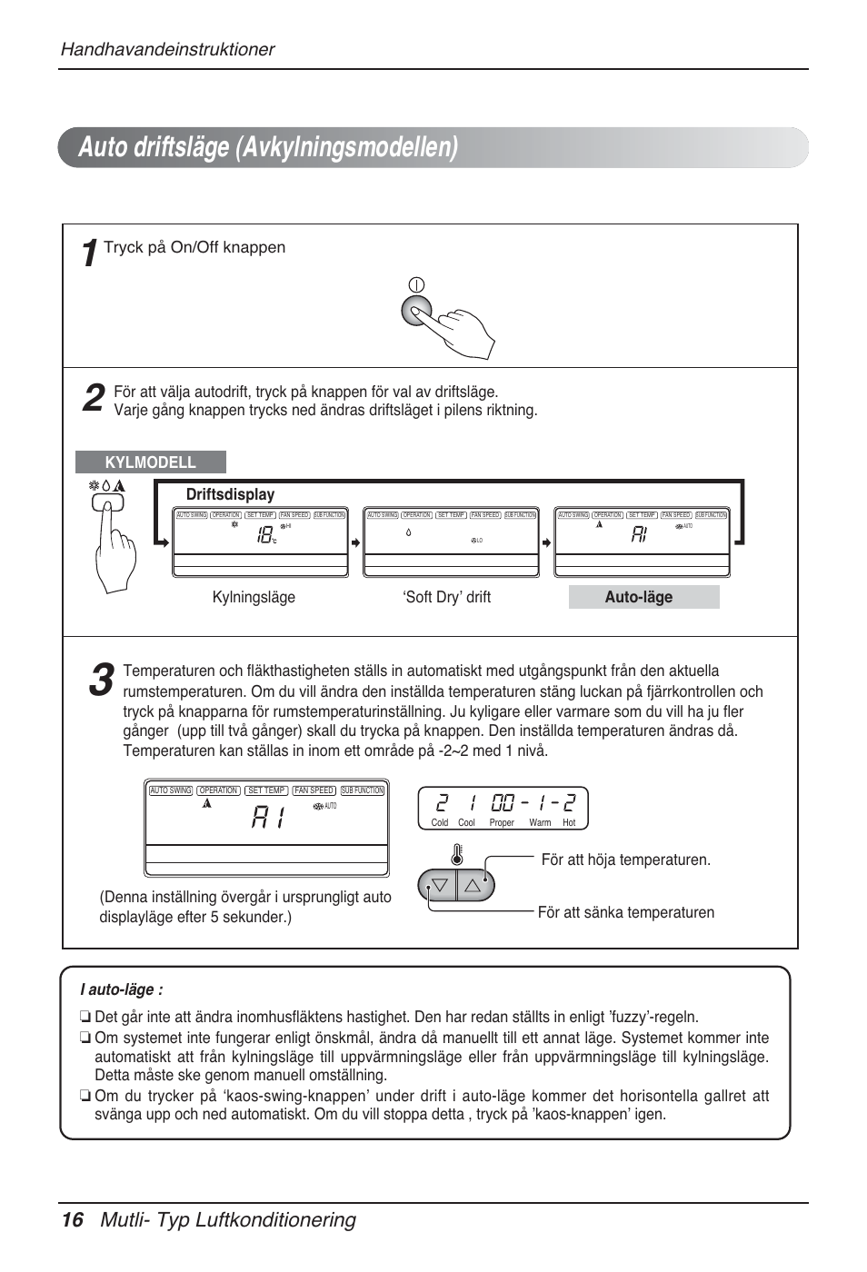 Auto driftsläge (avkylningsmodellen), 16 mutli- typ luftkonditionering, Handhavandeinstruktioner | Kylmodell, Driftsdisplay, Tryck på on/off knappen | LG MT12AH User Manual | Page 384 / 480