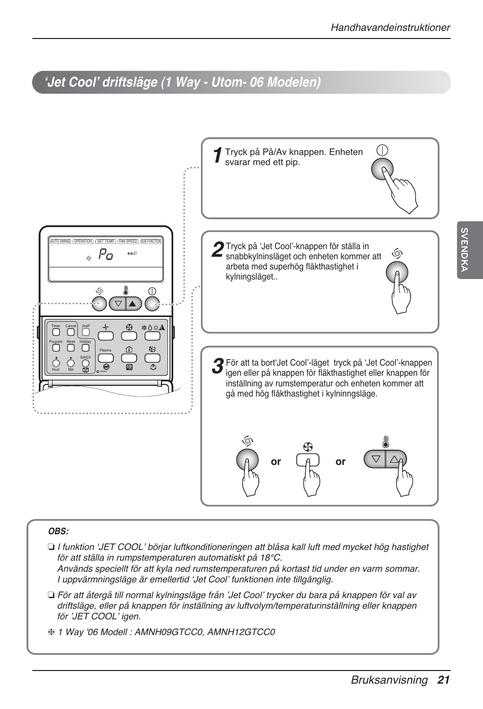 ʻjet coolʼ driftsläge (1 way - utom- 06 modelen), Bruksanvisning 21, Handhavandeinstruktioner | Svendka, Tryck på på/av knappen. enheten svarar med ett pip | LG MT12AH User Manual | Page 389 / 480