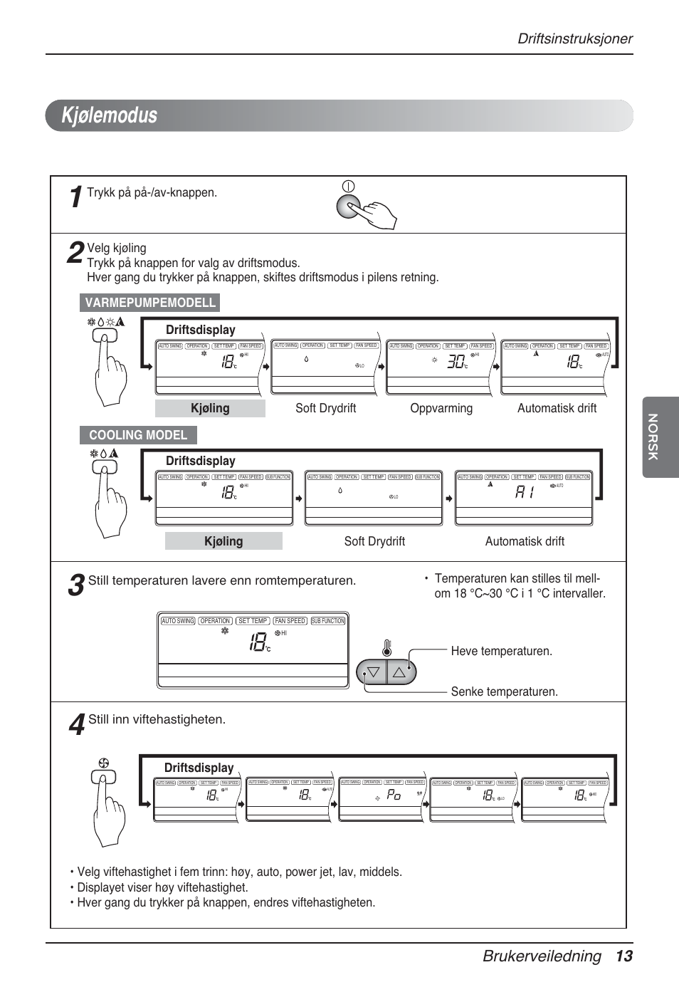 Kjølemodus, Brukerveiledning 13, Driftsinstruksjoner | Norsk, Driftsdisplay, Cooling model kjøling soft drydrift, Automatisk drift, Trykk på på-/av-knappen, Still inn viftehastigheten | LG MT12AH User Manual | Page 409 / 480