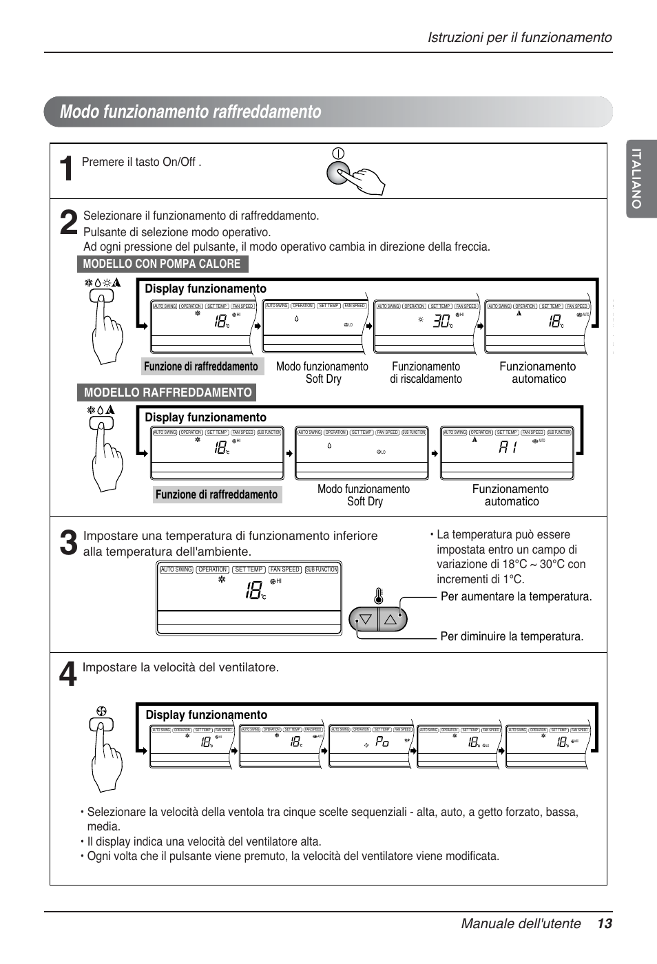 Modo funzionamento raffreddamento, Italiano, Premere il tasto on/off | Impostare la velocità del ventilatore, Modello raffreddamento funzione di raffreddamento, Display funzionamento | LG MT12AH User Manual | Page 41 / 480