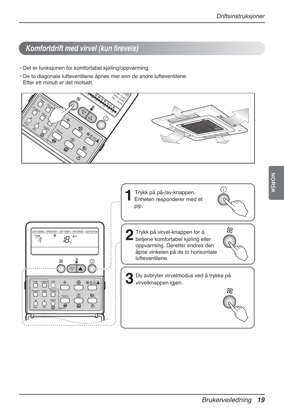 Komfortdrift med virvel (kun fireveis), Brukerveiledning 19, Driftsinstruksjoner | Norsk | LG MT12AH User Manual | Page 415 / 480