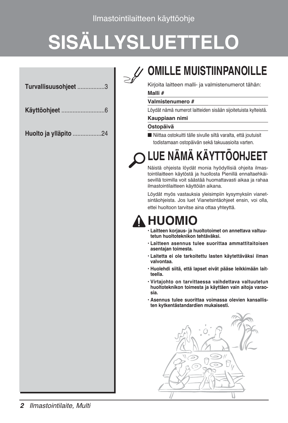 Sisällysluettelo, Omille muistiinpanoille, Lue nämä käyttöohjeet | Huomio, Ilmastointilaitteen käyttöohje | LG MT12AH User Manual | Page 426 / 480