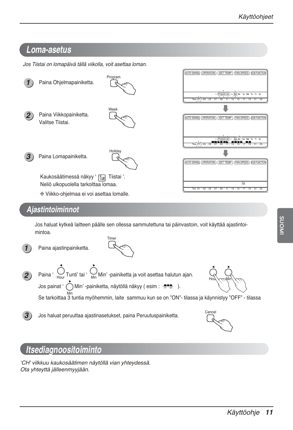 Loma-asetus, Itsediagnoositoiminto, Ajastintoiminnot | Käyttöohje 11, Käyttöohjeet, Suomi, Paina viikkopainiketta. valitse tiistai | LG MT12AH User Manual | Page 435 / 480