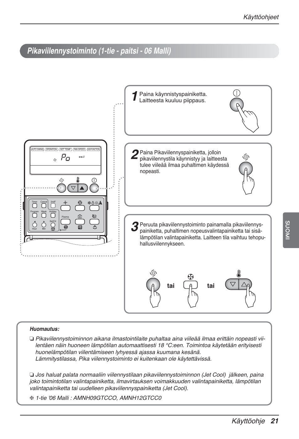 Pikaviilennystoiminto (1-tie - paitsi - 06 malli), Käyttöohje 21, Käyttöohjeet | Suomi | LG MT12AH User Manual | Page 445 / 480