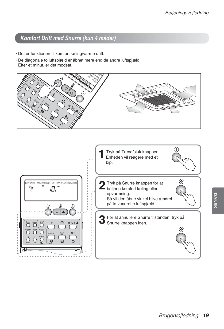 Komfort drift med snurre (kun 4 måder), Brugervejledning 19, Betjeningsvejledning | Dansk | LG MT12AH User Manual | Page 471 / 480