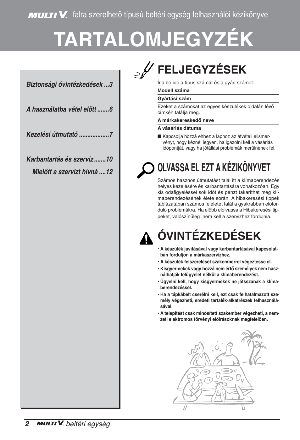 Tartalomjegyzék, Feljegyzések, Olvassa el ezt a kézikönyvet | Óvintézkedések | LG ARNU09GSEL2 User Manual | Page 110 / 205