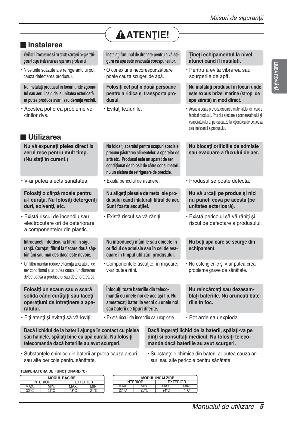 Atenţie, Instalarea, Utilizarea | Manualul de utilizare 5, Măsuri de siguranţă | LG ARNU09GSEL2 User Manual | Page 137 / 205