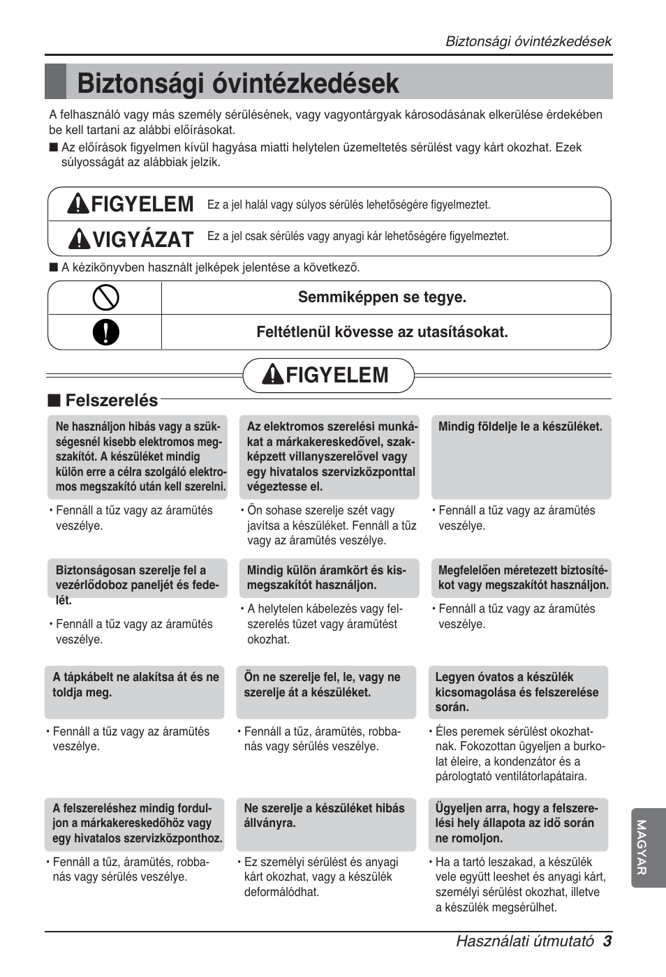 Biztonsági óvintézkedések, Figyelem vigyázat, Figyelem | N felszerelés | LG ARNU12GCEA2 User Manual | Page 111 / 205