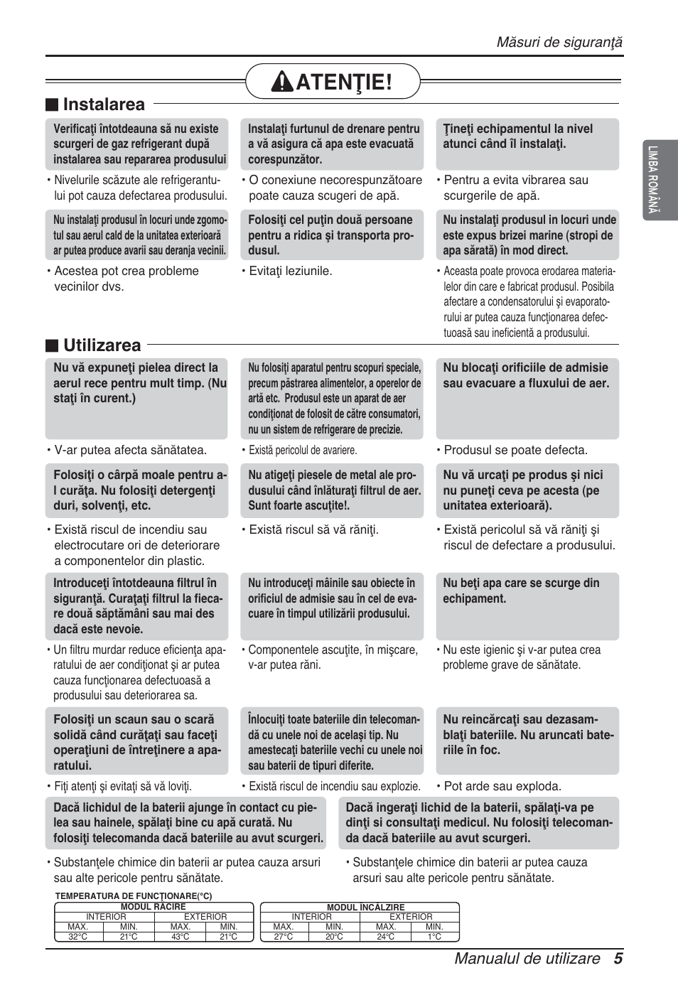 Atenţie, N instalarea, N utilizarea | Manualul de utilizare 5, Măsuri de siguranţă | LG ARNU12GCEA2 User Manual | Page 137 / 205