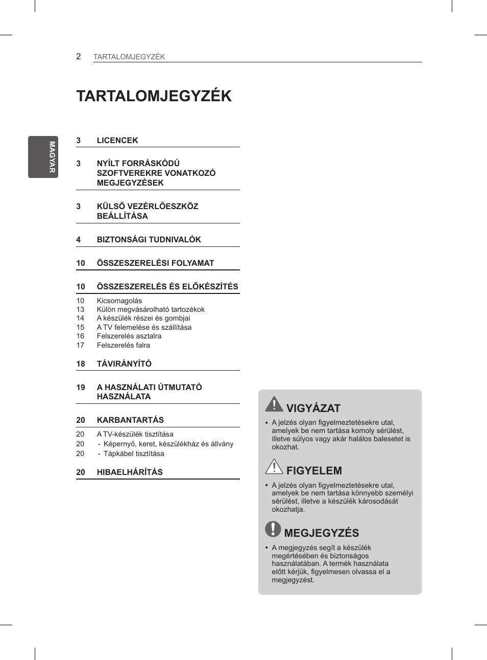 Tartalomjegyzék, Vigyázat, Figyelem | Megjegyzés | LG 50PN6500 User Manual | Page 29 / 371