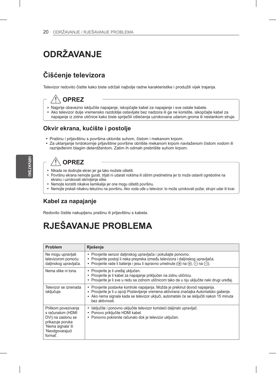 Održavanje, Rješavanje problema, Čišćenje televizora | Oprez, Okvir ekrana, kućište i postolje, Kabel za napajanje | LG 50PN6500 User Manual | Page 307 / 371