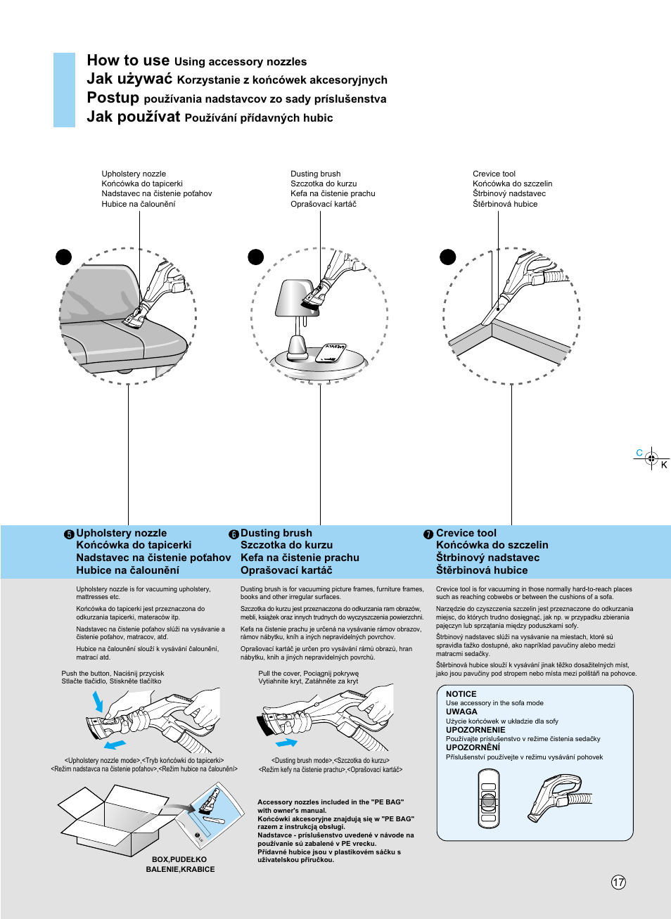 How to use, Jak u¯ywaç, Postup | Jak pou¥ívat, Using accessory nozzles, Korzystanie z koæcówek akcesoryjnych, Pou¥ívania nadstavcov zo sady príslu•enstva, Pou¥ívání p¡ídavnƒch hubic | LG V-KC902HTQ User Manual | Page 17 / 24