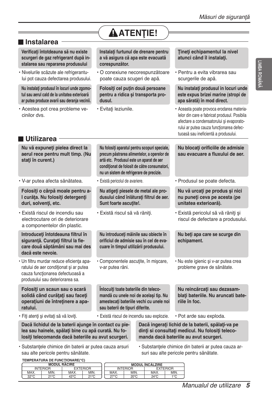 Atenţie, N instalarea, N utilizarea | Manualul de utilizare 5, Măsuri de siguranţă | LG ARNU07GTJC2 User Manual | Page 137 / 205