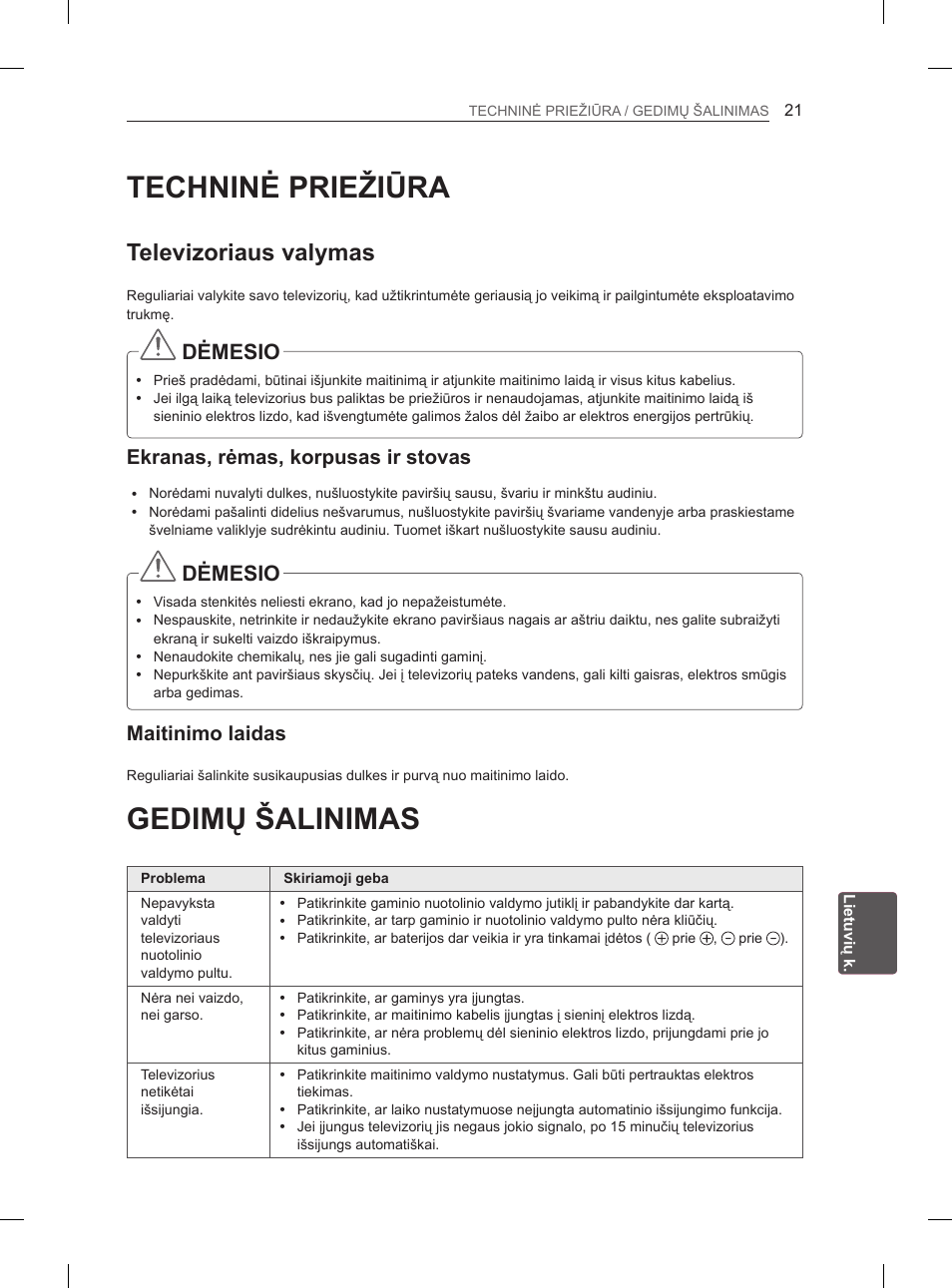 Techninė priežiūra, Gedimų šalinimas, Televizoriaus valymas | Dėmesio, Ekranas, rėmas, korpusas ir stovas, Maitinimo laidas | LG 32LS3590 User Manual | Page 208 / 399