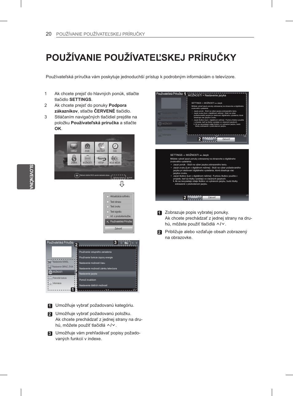 Používanie používateľskej príručky | LG 42CS460 User Manual | Page 116 / 396