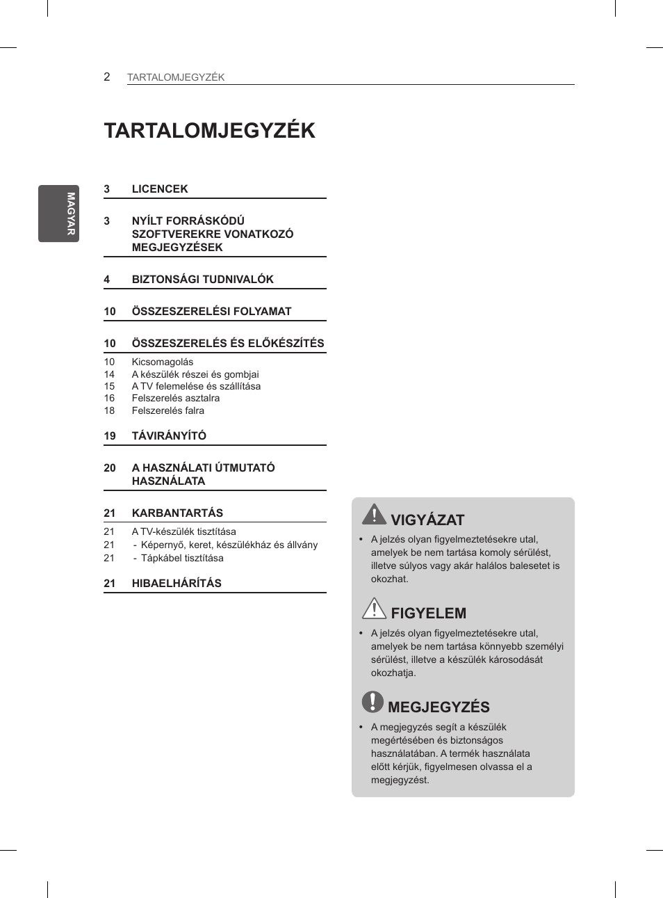 Tartalomjegyzék, Vigyázat, Figyelem | Megjegyzés | LG 42CS460 User Manual | Page 32 / 396