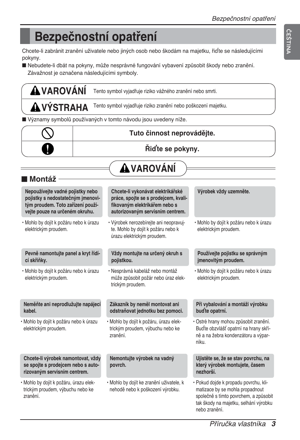 Bezpečnostní opatření, Montáž, Příručka vlastníka 3 | Tuto činnost neprovádějte. řiďte se pokyny | LG ARNU07GB3G2 User Manual | Page 111 / 193