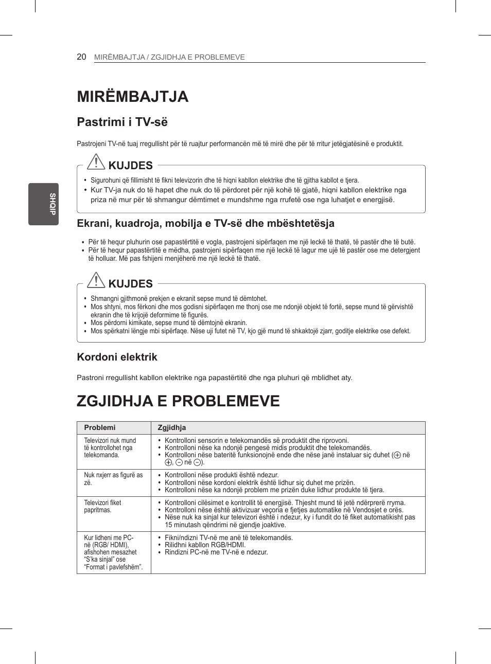 Mirëmbajtja, Zgjidhja e problemeve, Pastrimi i tv-së | Kujdes, Ekrani, kuadroja, mobilja e tv-së dhe mbështetësja, Kordoni elektrik | LG 26LN450B User Manual | Page 267 / 375