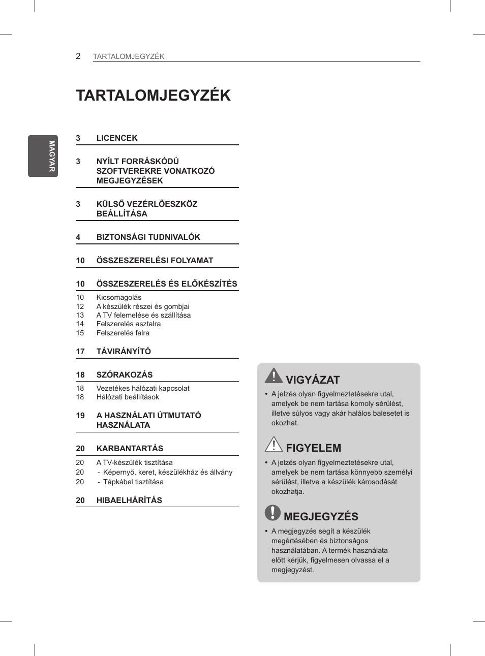 Tartalomjegyzék, Vigyázat, Figyelem | Megjegyzés | LG 26LN450B User Manual | Page 29 / 375