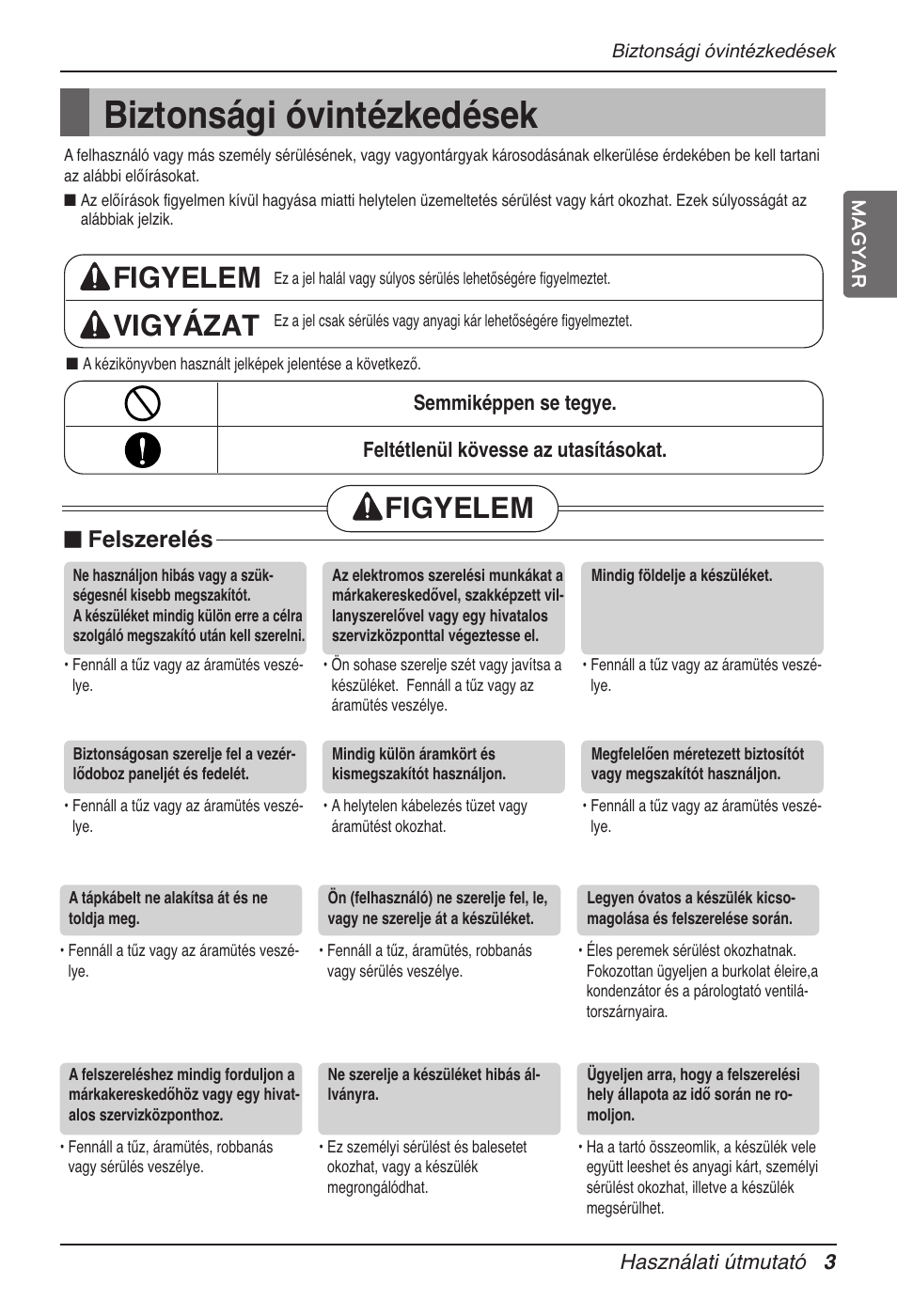 Biztonsági óvintézkedések, Figyelem vigyázat, Figyelem | Felszerelés | LG UB60 User Manual | Page 267 / 457