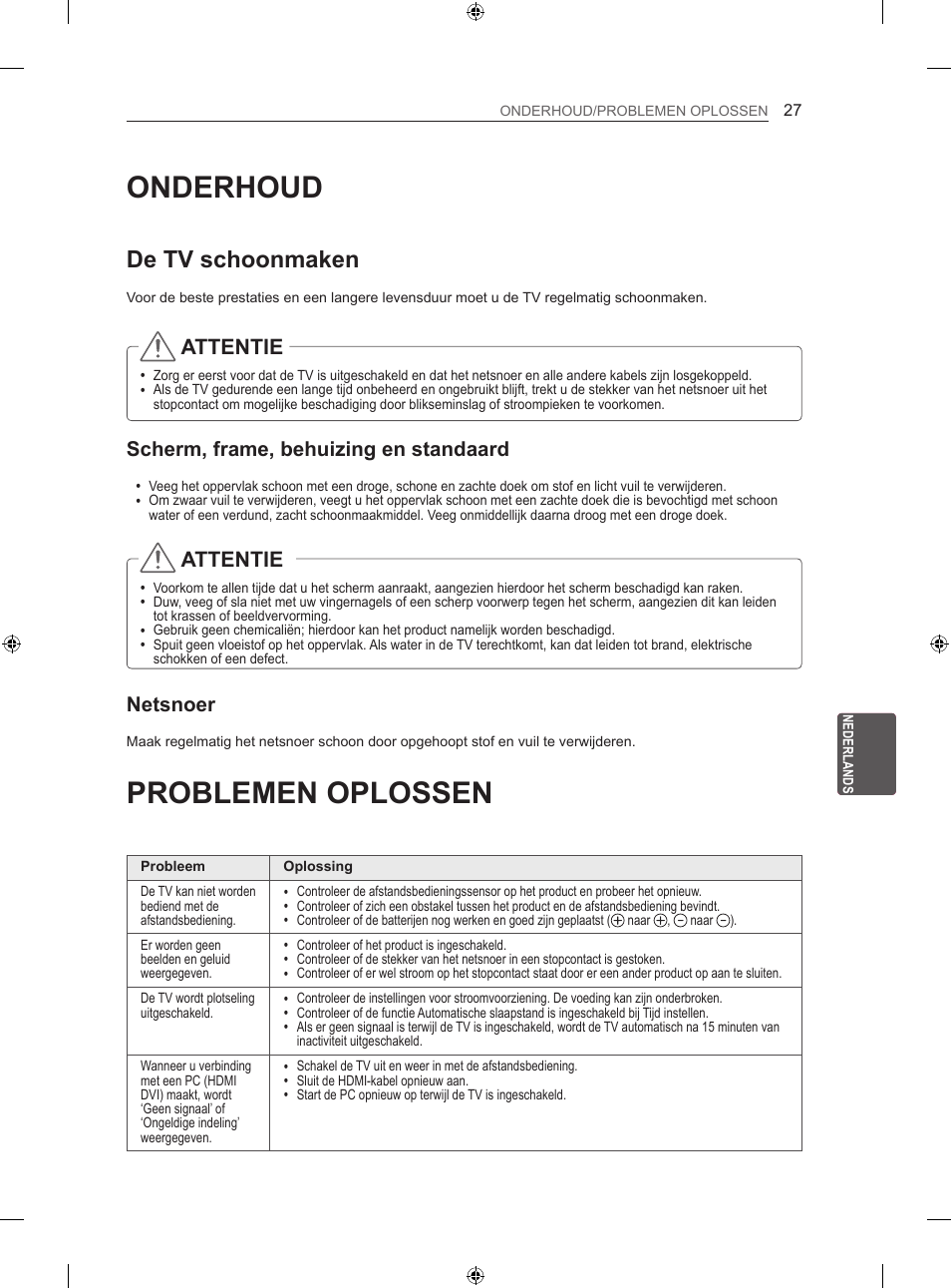 Onderhoud, Problemen oplossen, De tv schoonmaken | Attentie, Scherm, frame, behuizing en standaard, Netsnoer | LG 50LN575S User Manual | Page 221 / 328