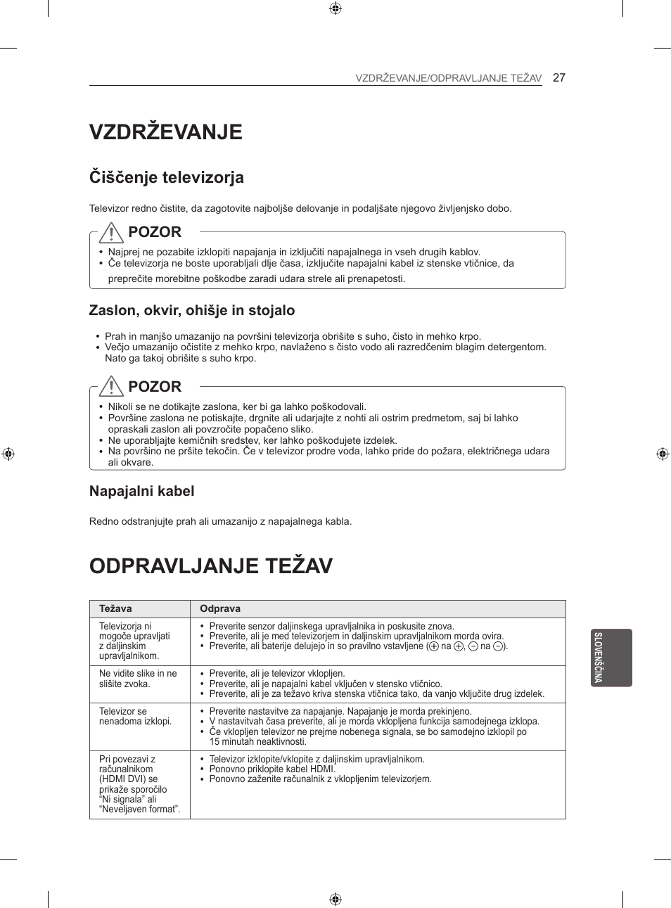 Vzdrževanje, Odpravljanje težav, Čiščenje televizorja | Pozor, Zaslon, okvir, ohišje in stojalo, Napajalni kabel | LG 50LN575S User Manual | Page 281 / 328