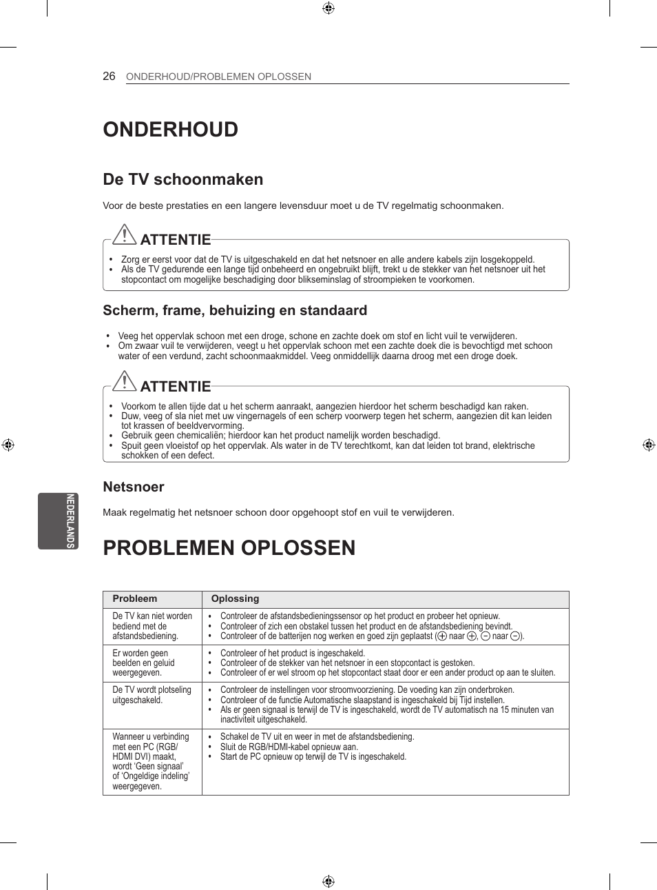 Onderhoud, Problemen oplossen, De tv schoonmaken | Attentie, Scherm, frame, behuizing en standaard, Netsnoer | LG 55LM670S User Manual | Page 210 / 309