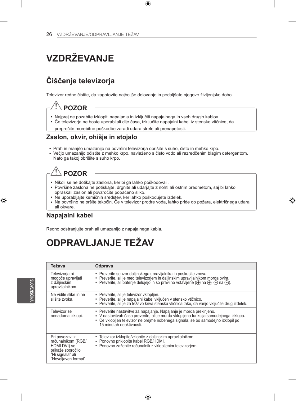 Vzdrževanje, Odpravljanje težav, Čiščenje televizorja | Pozor, Zaslon, okvir, ohišje in stojalo, Napajalni kabel | LG 55LM670S User Manual | Page 266 / 309