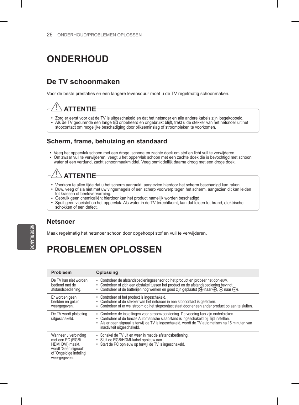 Onderhoud, Problemen oplossen, De tv schoonmaken | Attentie, Scherm, frame, behuizing en standaard, Netsnoer | LG 65LM620S User Manual | Page 208 / 274