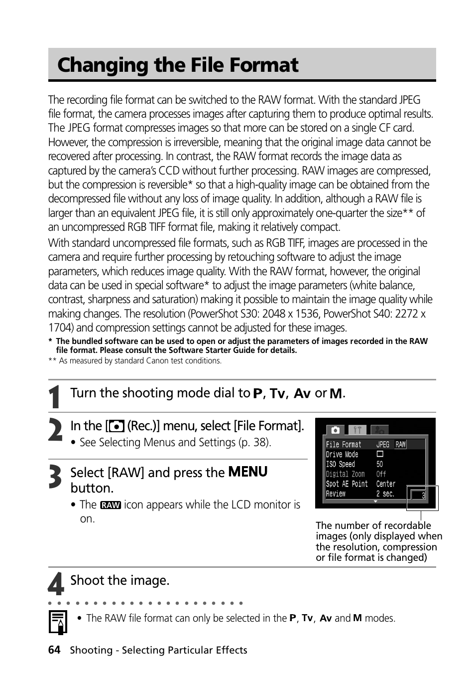 Changing the file format, Turn the shooting mode dial to , , or, Select [raw] and press the button | Shoot the image, See selecting menus and settings (p. 38), The icon appears while the lcd monitor is on | Canon PowerShot S30 User Manual | Page 66 / 163