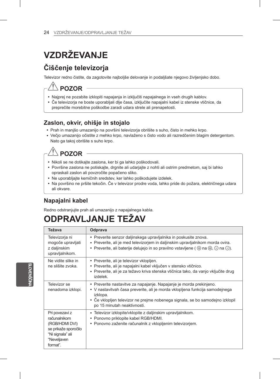 Vzdrževanje, Odpravljanje težav, Čiščenje televizorja | Pozor, Zaslon, okvir, ohišje in stojalo, Napajalni kabel | LG 47LM615S User Manual | Page 228 / 261