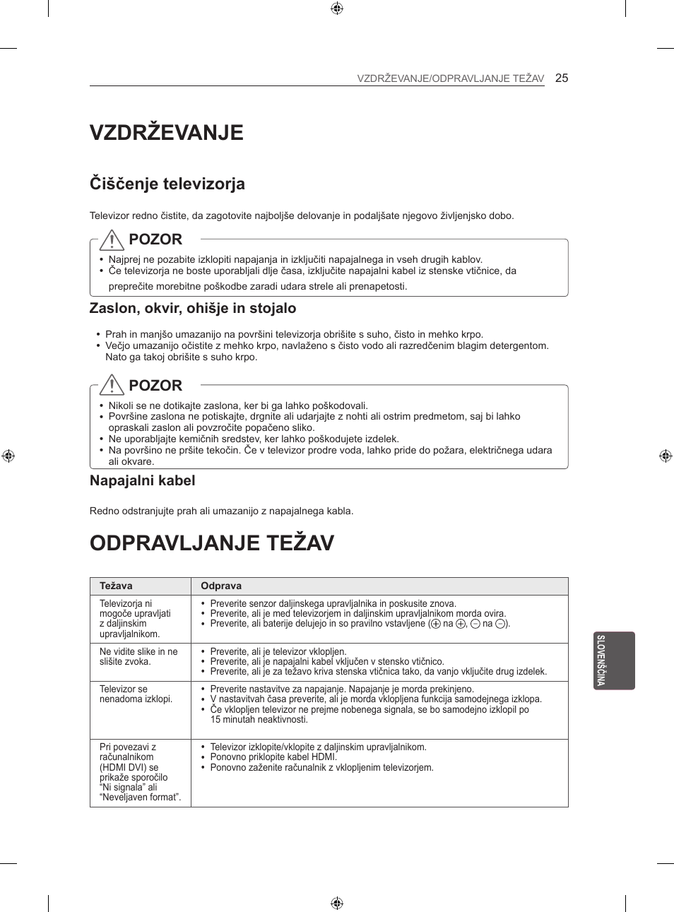 Vzdrževanje, Odpravljanje težav, Čiščenje televizorja | Pozor, Zaslon, okvir, ohišje in stojalo, Napajalni kabel | LG 60LA860V User Manual | Page 244 / 287