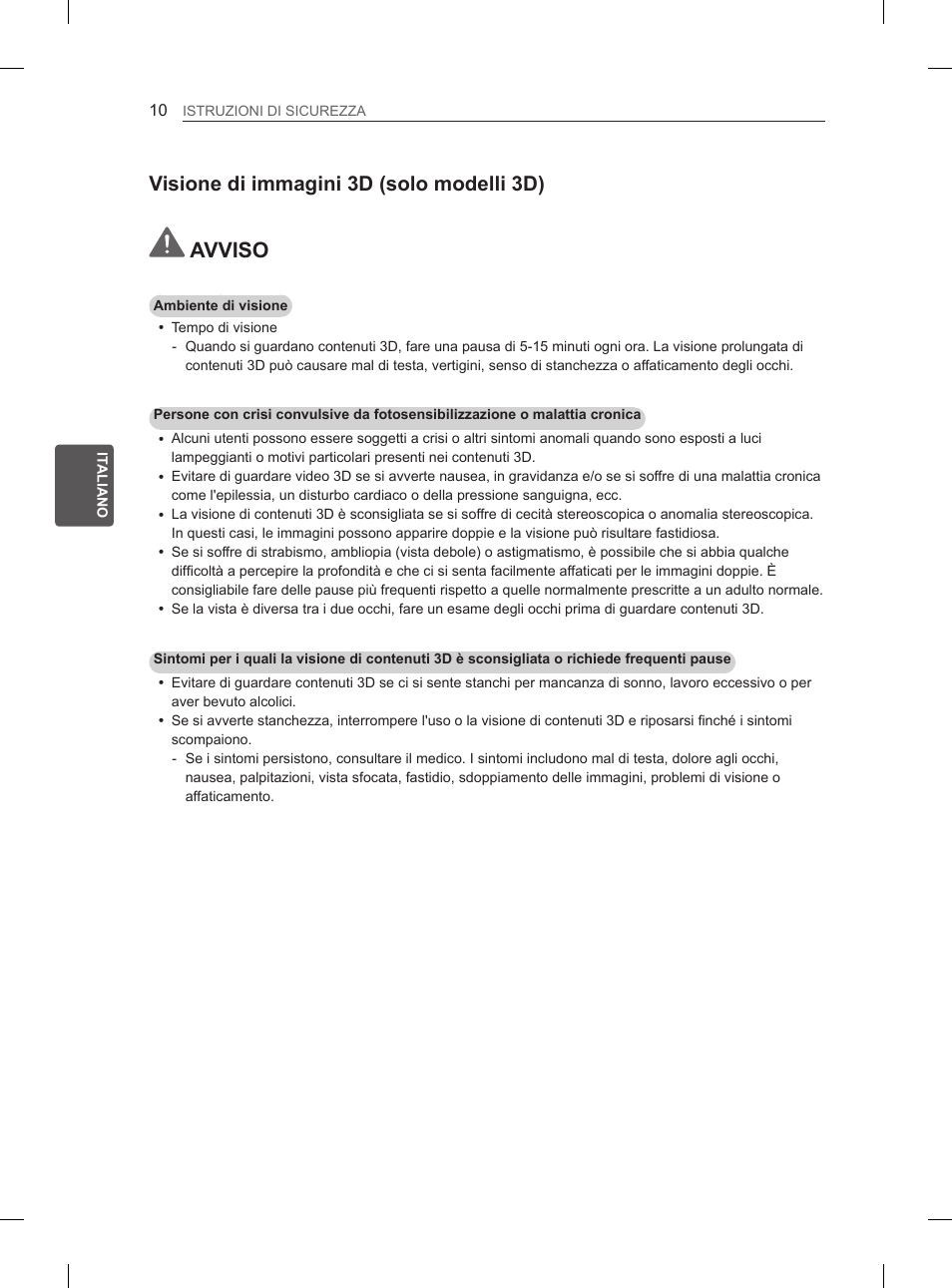 Avviso, Visione di immagini 3d (solo modelli 3d) | LG 47LA6130 User Manual | Page 86 / 252