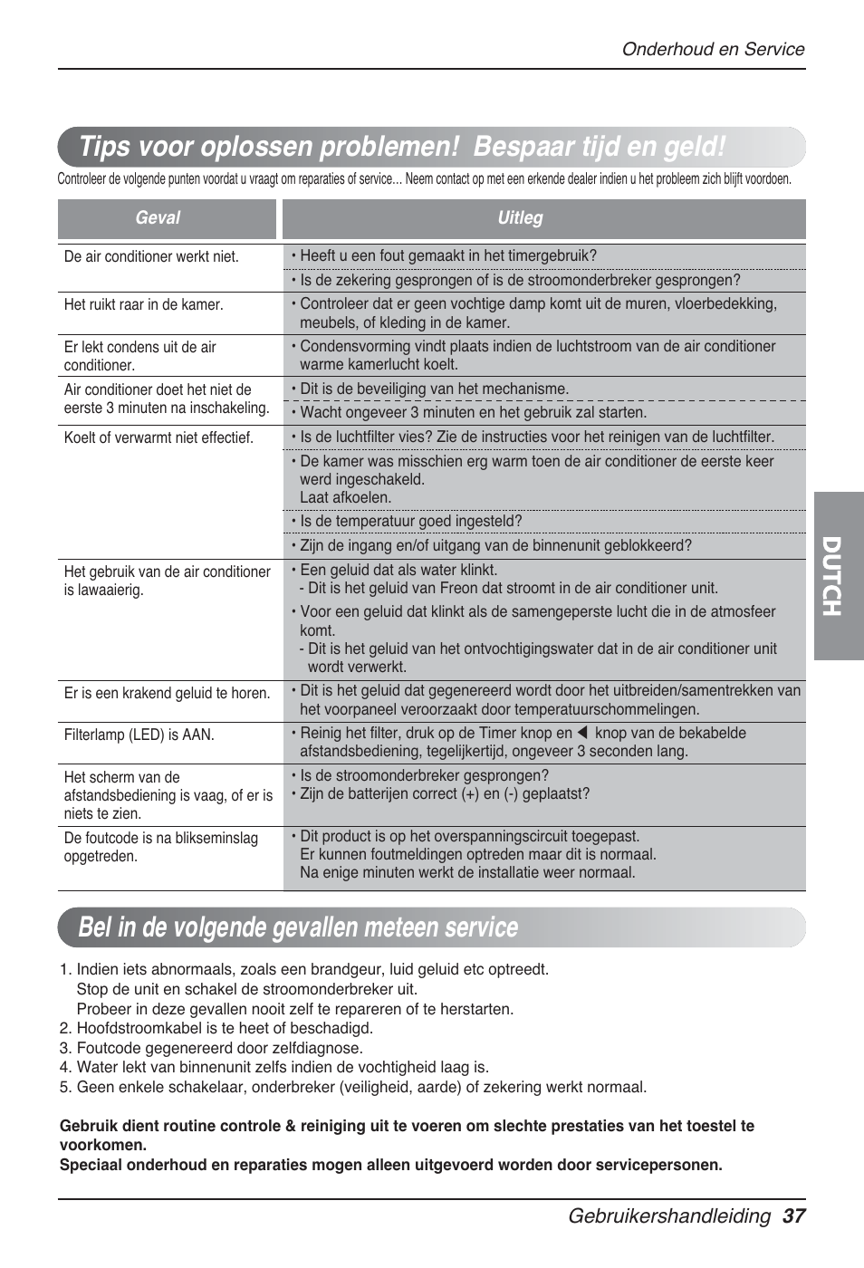 Bel in de volgende gevallen meteen service, Tips voor oplossen problemen! bespaar tijd en geld, Dutch | Gebruikershandleiding 37 | LG UT30 User Manual | Page 303 / 304