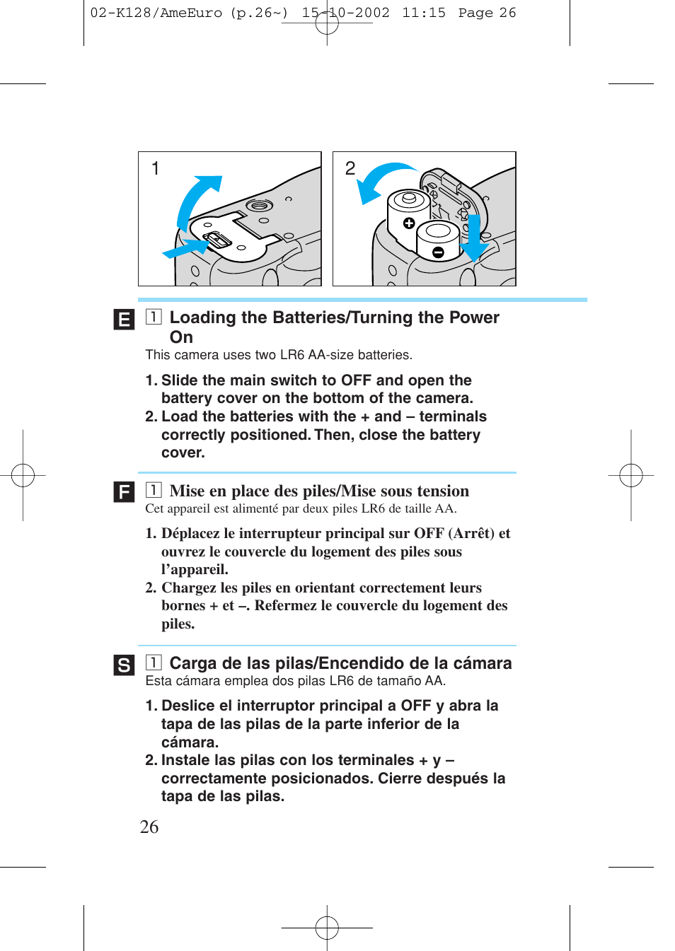 1 loading the batteries/turning the power on, 1 mise en place des piles/mise sous tension, 1 carga de las pilas/encendido de la cámara | Z loading the batteries/turning the power on, Z mise en place des piles/mise sous tension, Z carga de las pilas/encendido de la cámara | Canon Prima AF-9s Set User Manual | Page 26 / 127