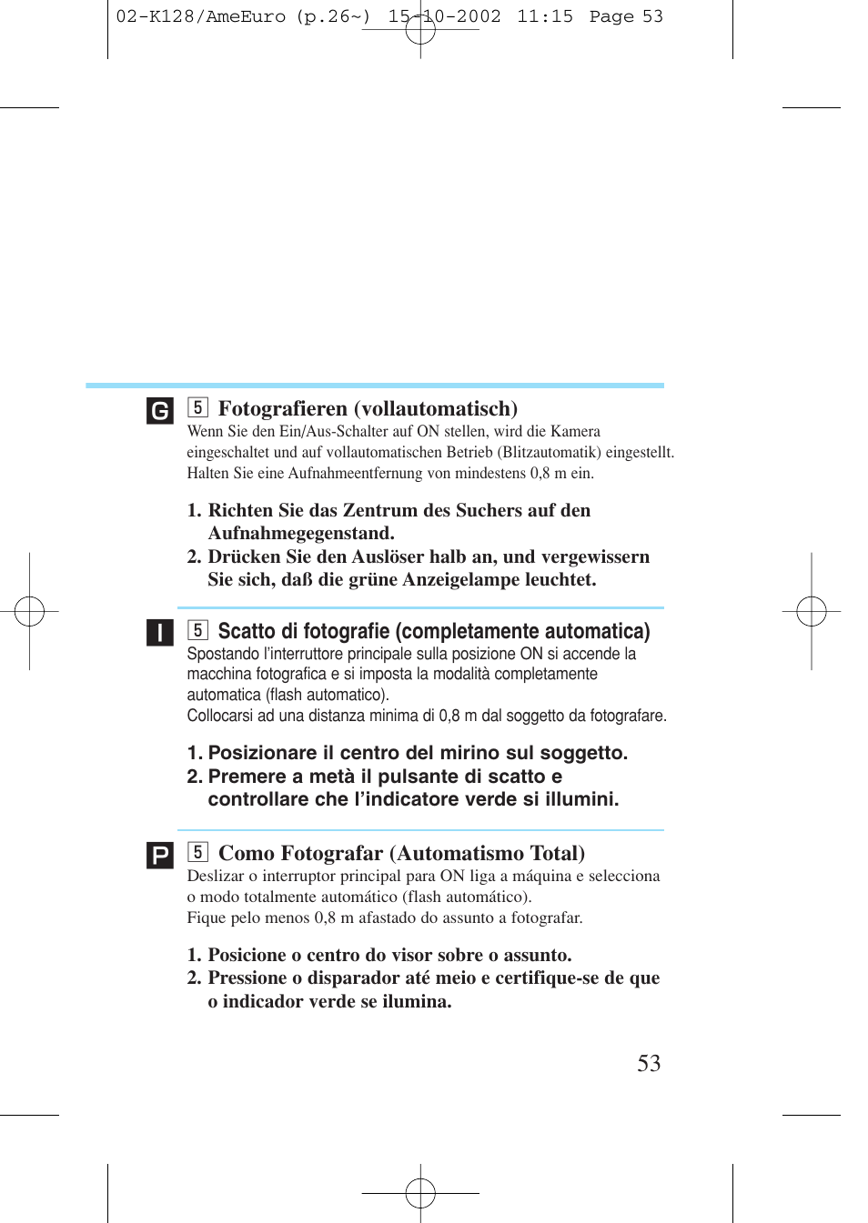 5 fotografieren (vollautomatisch), 5 scatto di fotografie (completamente automatica), 5 como fotografar (automatismo total) | B fotografieren (vollautomatisch), B scatto di fotografie (completamente automatica), B como fotografar (automatismo total) | Canon Prima AF-9s Set User Manual | Page 53 / 127