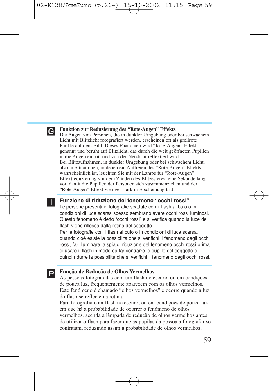 Funktion zur reduzierung des "rote-augen" effekts, Funzione di riduzione del fenomeno "occhi rossi, Função de redução de olhos vermelhos | Funktion zur reduzierung des “rote-augen” effekts, Funzione di riduzione del fenomeno “occhi rossi | Canon Prima AF-9s Set User Manual | Page 59 / 127