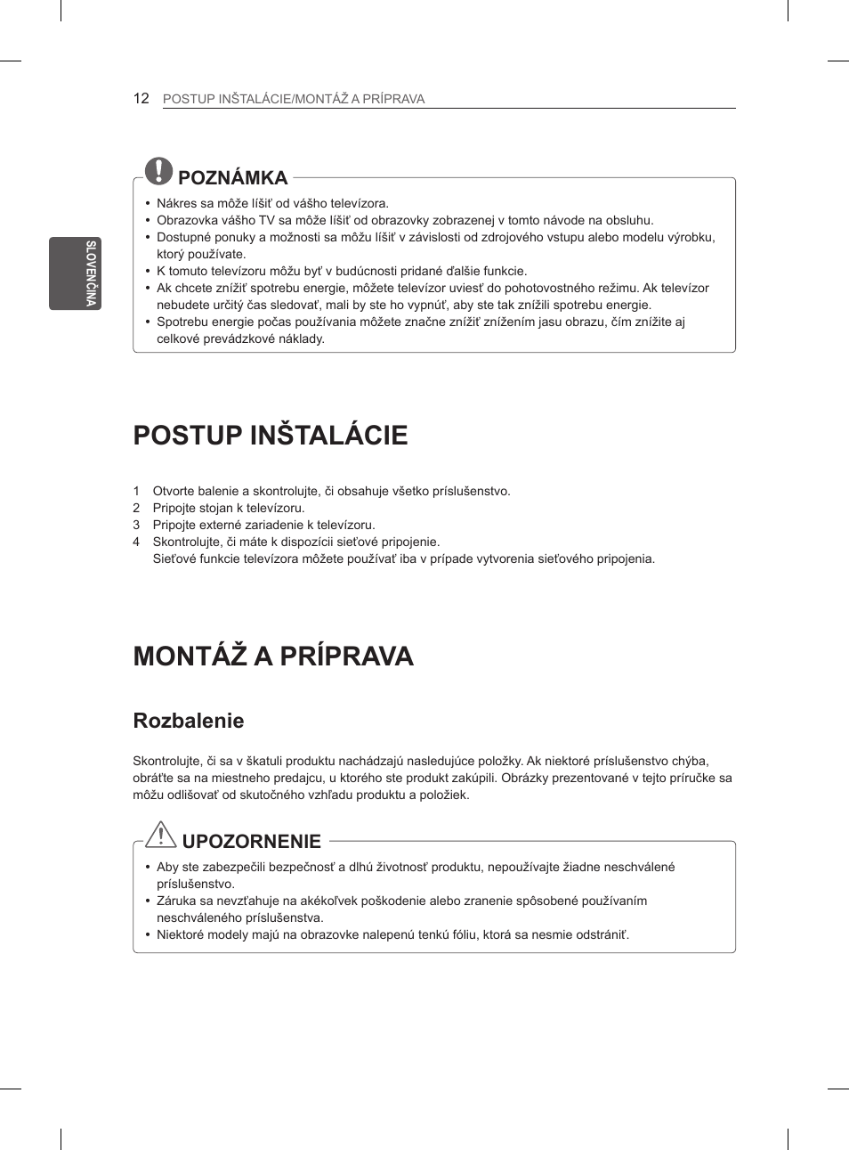 Postup inštalácie, Montáž a príprava, Rozbalenie | Poznámka, Upozornenie | LG 50PM4700 User Manual | Page 305 / 671