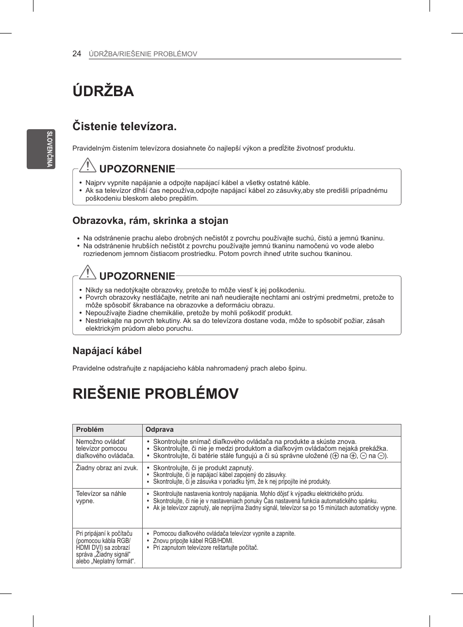 Údržba, Riešenie problémov, Čistenie televízora | Upozornenie, Obrazovka, rám, skrinka a stojan, Napájací kábel | LG 50PM4700 User Manual | Page 317 / 671