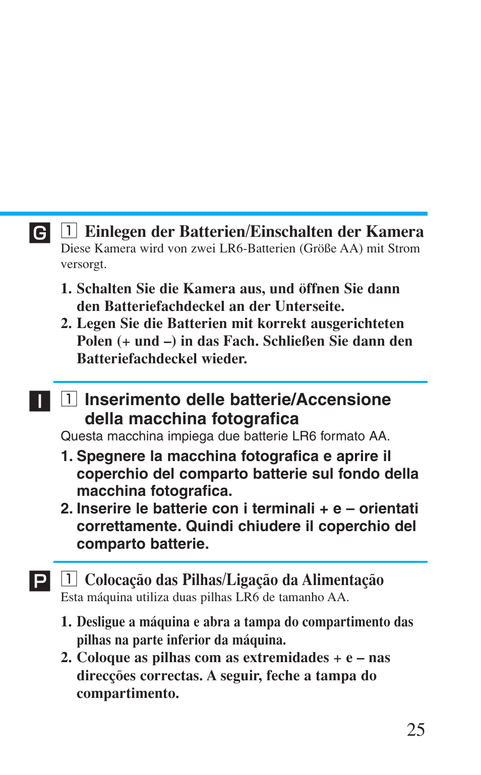 1 einlegen der batterien/einschalten der kamera, 1 colocação das pilhas/ligação da alimentação, Z einlegen der batterien/einschalten der kamera | Fotografica, Z colocação das pilhas/ligação da alimentação | Canon Prima BF-8 User Manual | Page 25 / 115