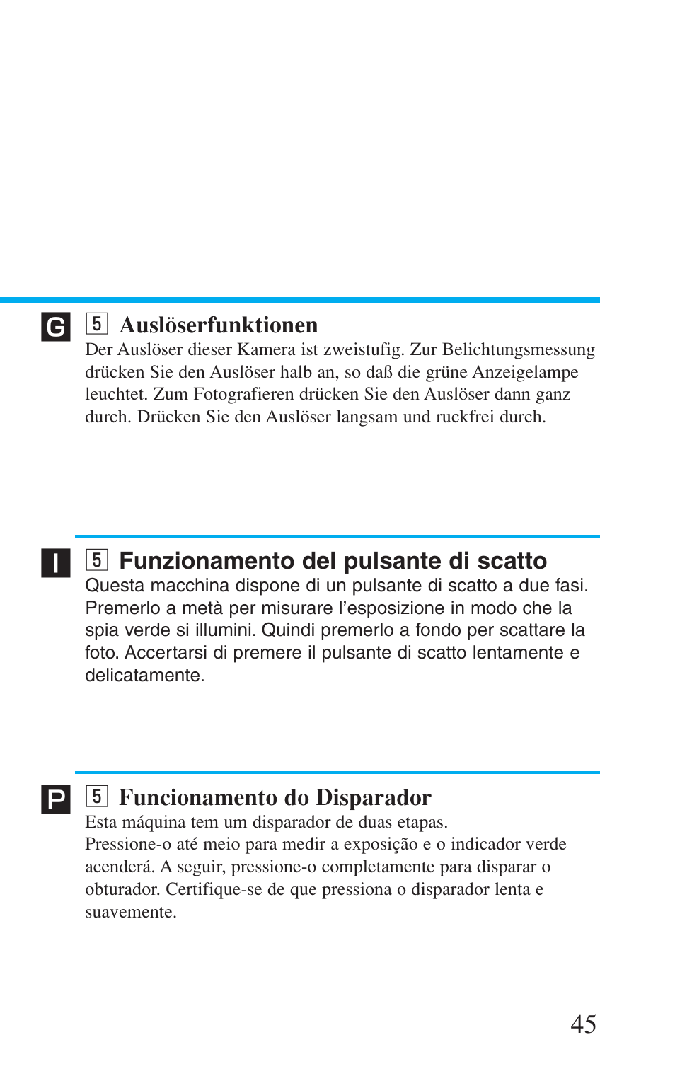 5 auslöserfunktionen, 5 funzionamento del pulsante di scatto, 5 funcionamento do disparador | B auslöserfunktionen, B funzionamento del pulsante di scatto, B funcionamento do disparador | Canon Prima BF-8 User Manual | Page 45 / 115